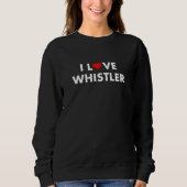 Sweatshirt I Heart Whistler I Love Whistler Modern Text Dark (Devant)