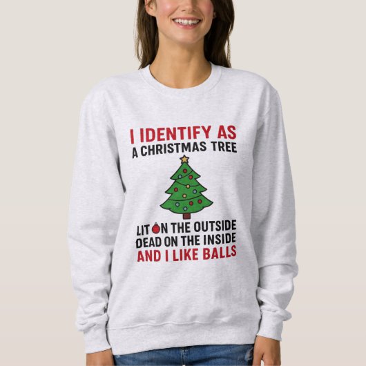 Sweatshirt I Identify as a Christmas Tree – Funny Women’s (Devant)