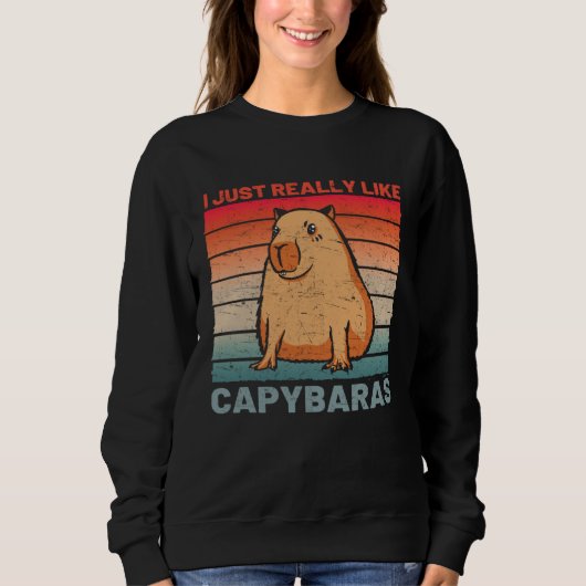 Sweatshirt I Just Really Like Capybaras  Capybara (Devant)