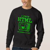 Sweatshirt I know HTML How to microwave leftovers (Devant)