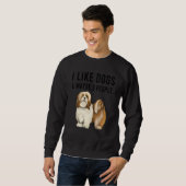 Sweatshirt I Like Lhasa Apsos Dogs And Maybe 3 People (Devant entier)
