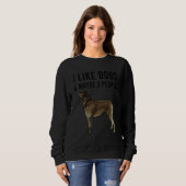 Sweatshirt I Like Scottish Deerhound Dogs And Maybe 3 People (Devant entier)