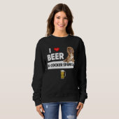 Sweatshirt I Love Beer and Cocker Spaniels Dog Mom Dad Drinki (Devant entier)