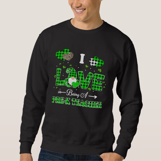 Sweatshirt I Love Being A Pre K Teacher Gnome Leopard Patrick (Devant)