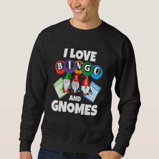 Sweatshirt I love Bingo and gnomes (Devant)