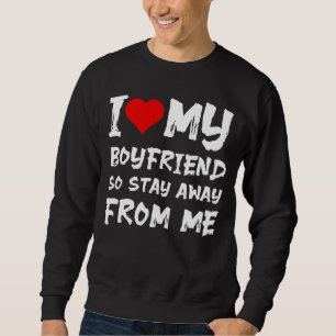 Sweatshirt I Love Boyfriend Valentineu2019s Jour Pour Boyfrie