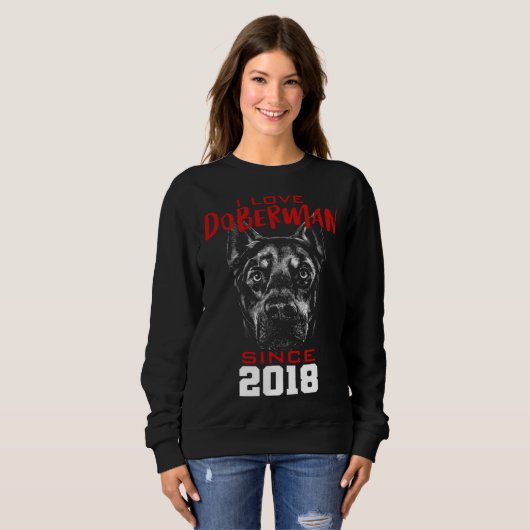 Sweatshirt I love doberman since 2018 (Devant entier)