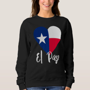 Sweatshirt I Love El Paso Texas Tx Drapeau Lonestar Coeur