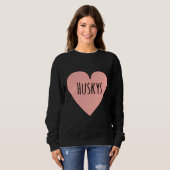 Sweatshirt I Love Huskys Cute Husky Chien Maman Forme de coeu (Devant entier)