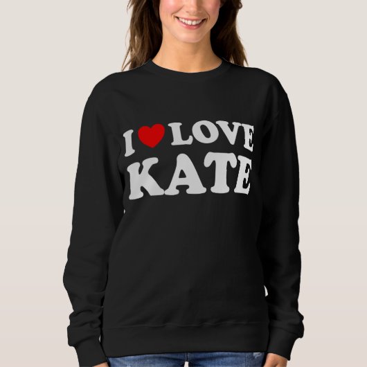 Sweatshirt I Love Kate I Heart Kate (Devant)