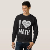 Sweatshirt I Love Math  2 (Devant entier)