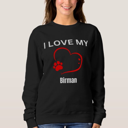 Sweatshirt I love my birman breed cat Cat (Devant)