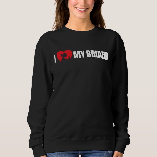 Sweatshirt I Love My Briard with Dog Silhouette in Heart (Devant)