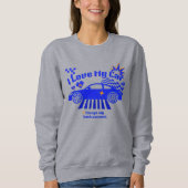 Sweatshirt I Love My Car Except My Bank Account Funny Phrase (Devant)
