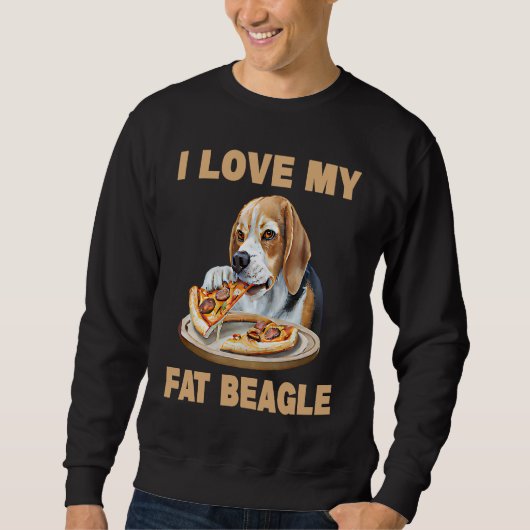 Sweatshirt I Love My Fat Beagle  Beagle Dog (Devant)