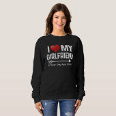 Sweatshirt I Love My Girlfriend So Please Stay Away From Me A (Devant entier)