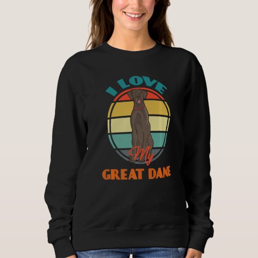 Sweatshirt I Love My Great Dane Dog Cute Retro (Devant)