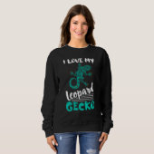 Sweatshirt I Love My Leopard Gecko Lizard  Reptile (Devant entier)
