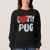 Sweatshirt I Love My Pug (Devant)