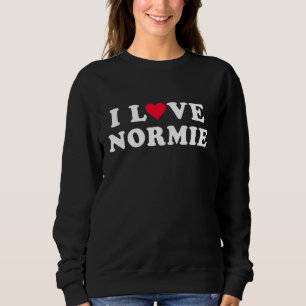Sweatshirt I Love Normie Matching Girlfriend & Boyfriend Norm