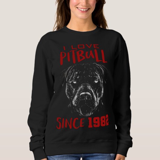 Sweatshirt I love pitbull since 1982 (Devant)