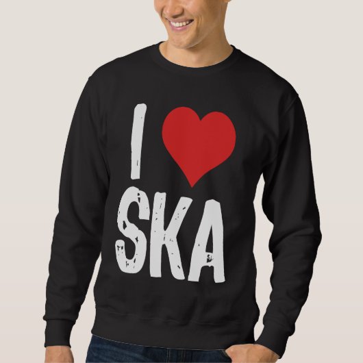 Sweatshirt I Love Ska (Devant)