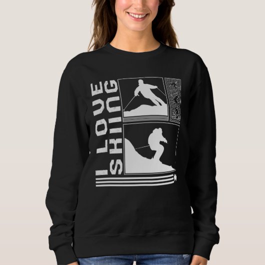 Sweatshirt I Love Skiing Skiing Skier Winter Snowboard Snowbo (Devant)
