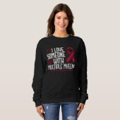 Sweatshirt I Love Someone with Multiple Myeloma Awareness (Devant entier)