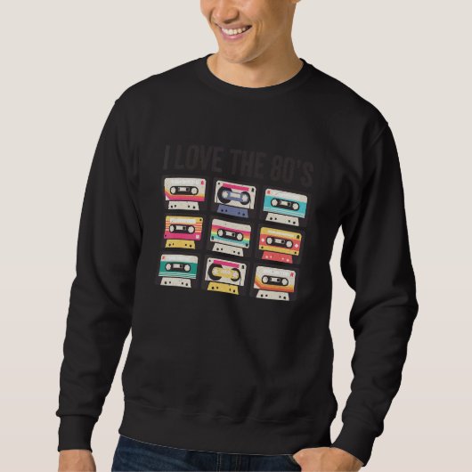 Sweatshirt I Love The 80s Retro Cassette Tape 1980s Party Cos (Devant)