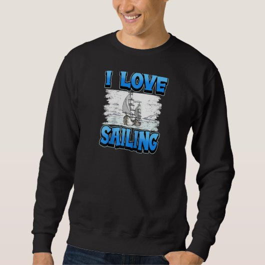 Sweatshirt I Love Voilier Bateau Marine Navire Océan Capitain (Devant)