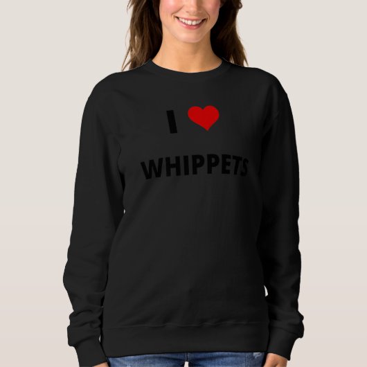 Sweatshirt I Love Whippets Premium (Devant)