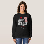 Sweatshirt I Love Wine and Pigs Funny Farming Drinking Farm A (Devant entier)