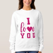 Sweatshirt I Love You (Devant)