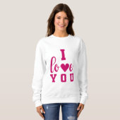 Sweatshirt I Love You (Devant entier)
