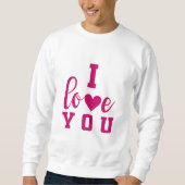 Sweatshirt I Love You (Devant)