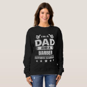 Sweatshirt I m A Dad And A Barber Nothing Scares Me (Devant entier)
