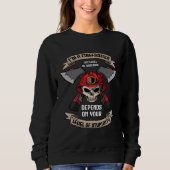Sweatshirt I m A Firefighter My Level Of Sarcasm  Fireman (Devant)