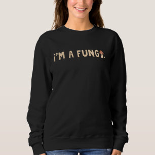 Sweatshirt I M A Fungi Légumes Cuisine Fungi Bois Soupe Mus