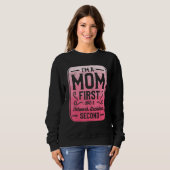 Sweatshirt I m A Mom First And A Network Architect Second (Devant entier)