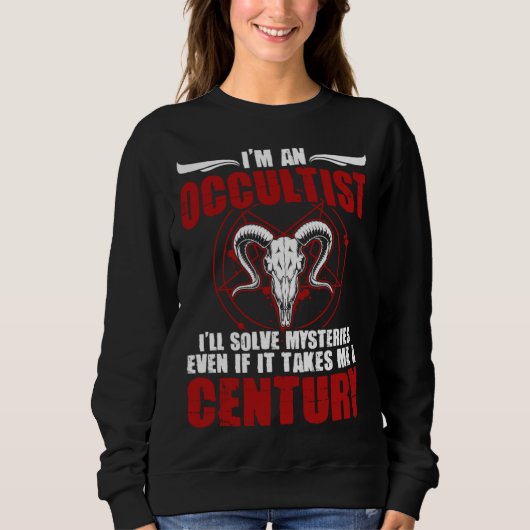 Sweatshirt I m An Occultist Satanic Witchcraft Baphomet Goth  (Devant)