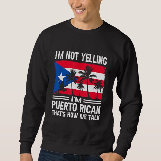 Sweatshirt I m Not Yelling Puerto Rican Boricua Pride Frog So (Devant)