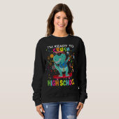 Sweatshirt I m Ready To Crush High School Dinosaur Rex Skatin (Devant entier)