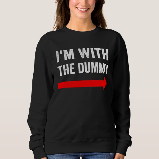 Sweatshirt I m With The Dummy Puppetry (Devant)