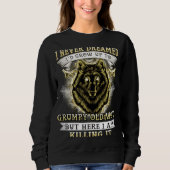 SWEATSHIRT I NEVER DREAMED I'D GROW UP TO GRUMPY OLD WOLF (Devant)