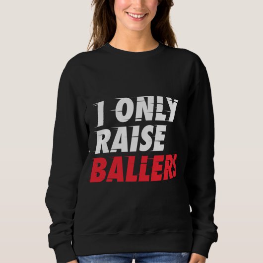 Sweatshirt I Only Raise Ballon Basketball Ventilateur Papa Ma (Devant)