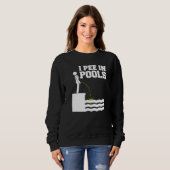 Sweatshirt I pee in pools Premium (Devant entier)