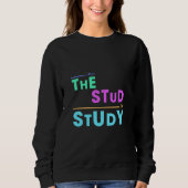 Sweatshirt I Put the Stud in Study - Drôle Student Design (Devant)
