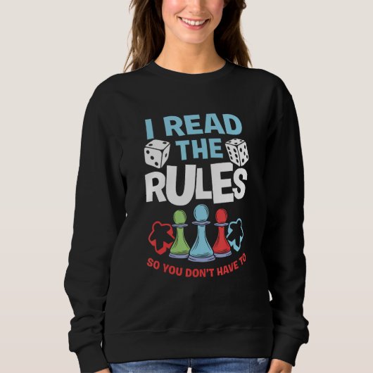 Sweatshirt I Read The Rules Board Dice Chess Board Gaming Boa (Devant)