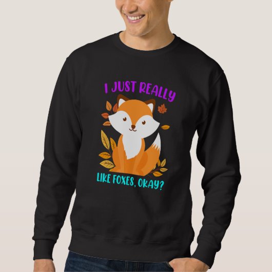 Sweatshirt I really like foxes fox children (Devant)