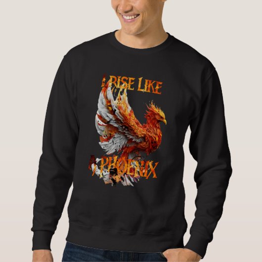 Sweatshirt I Rise Like a Phoenix From Ashes Resurrection Rebi (Devant)